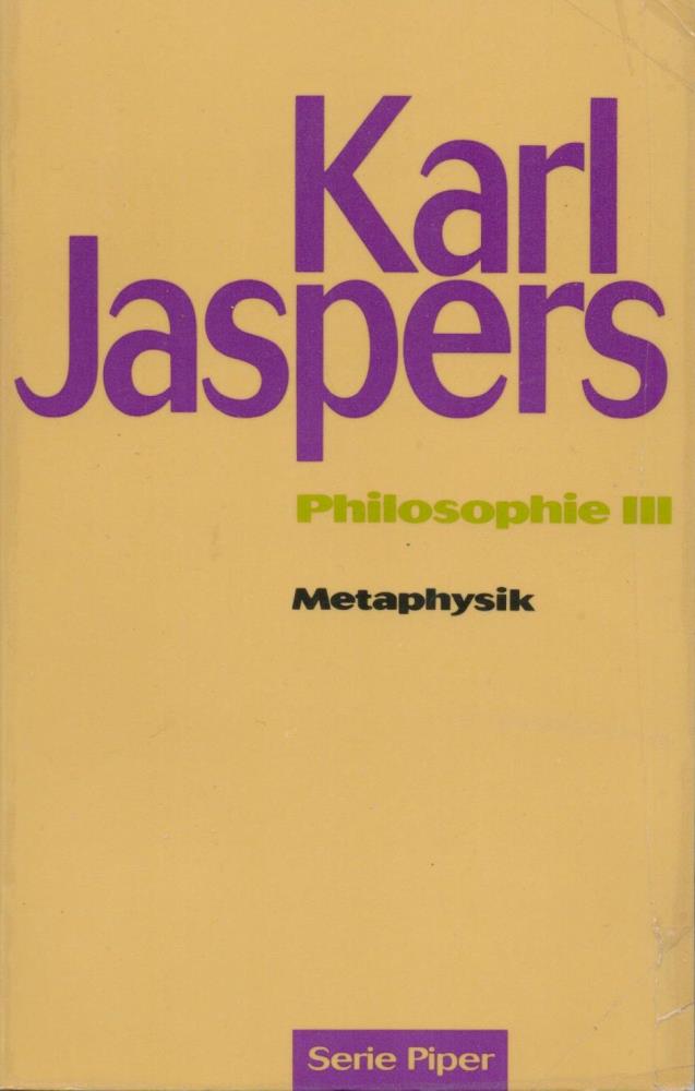 Philosophie III. Metaphysik - Jaspers, Karl