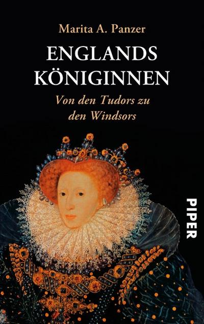 Englands Königinnen: Von den Tudors zu den Windsors - Marita A. Panzer