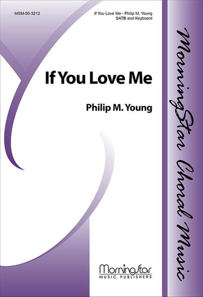 If You Love Me - SATB and Keyboard [or a Cappella]