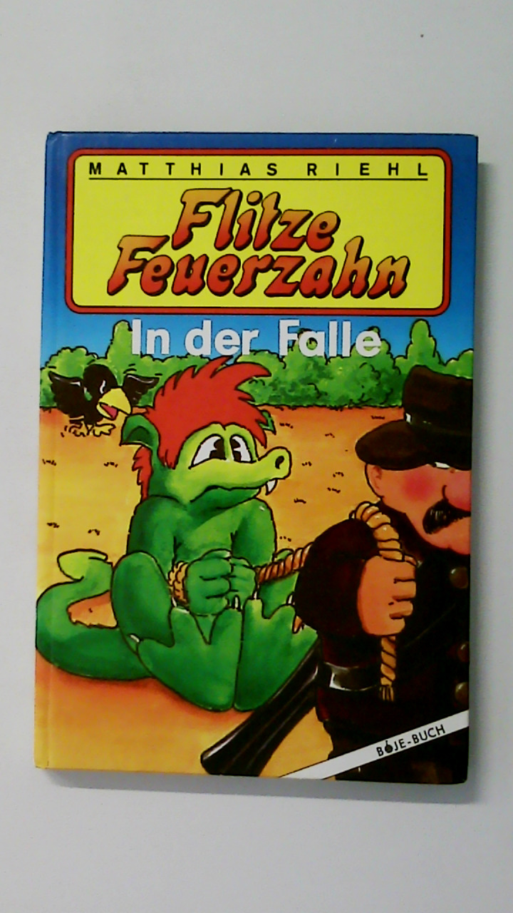 DER KLEINE DRACHE FLITZE FEUERZAHN. - Riehl, Matthias