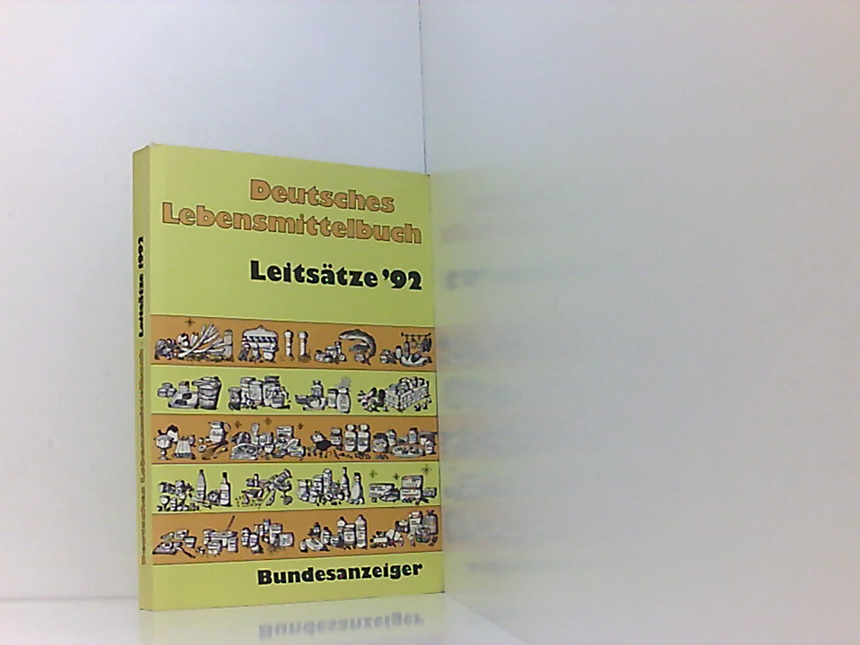 Deutsches Lebensmittelbuch Leitsätze 1992. Bundesanzeiger.