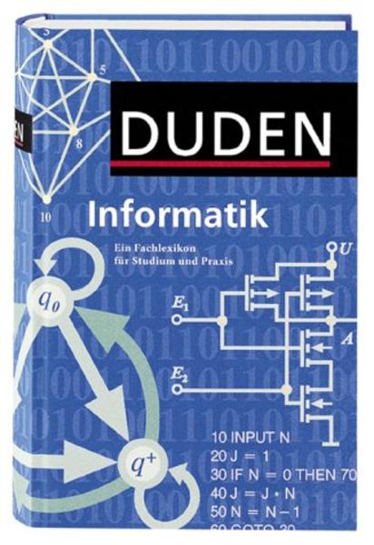 Duden Informatik A-Z: Fachlexikon für Studium, Ausbildung und Beruf - Claus, Volker