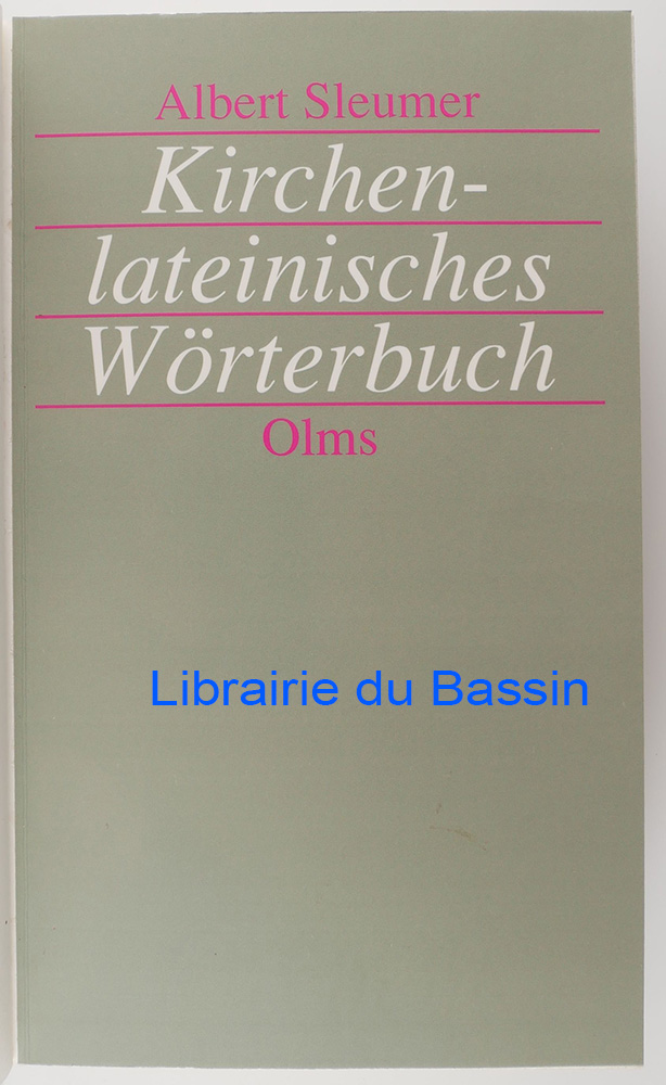 Kirchenlateinisches Wörterbuch - Albert Sleumer