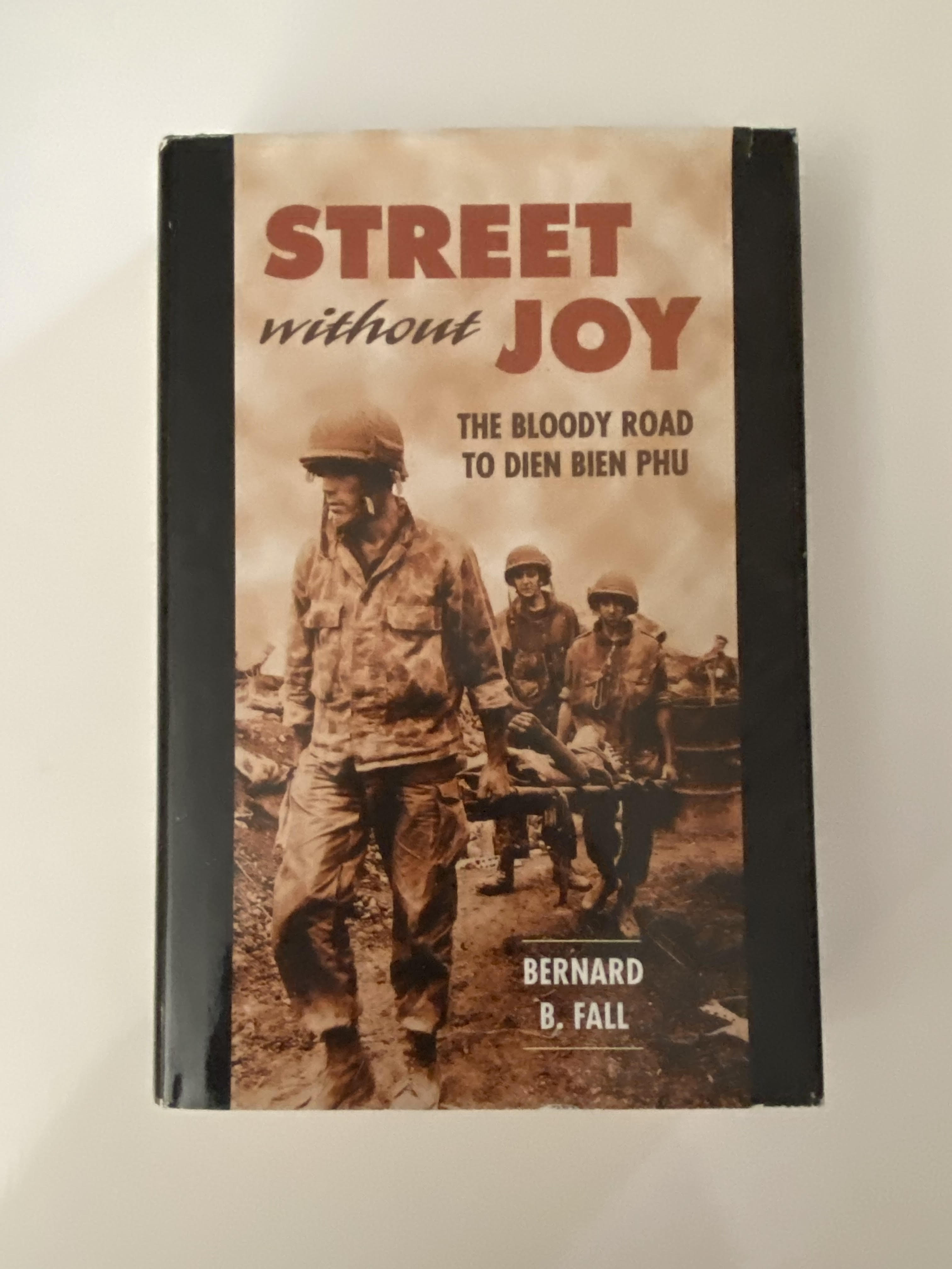 Street Without Joy - Fall, Bernard B.