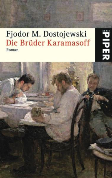 Die Brüder Karamasoff: Roman (Piper Taschenbuch, Band 5341) - Dostojewski Fjodor, M. und K. Rahsin E.