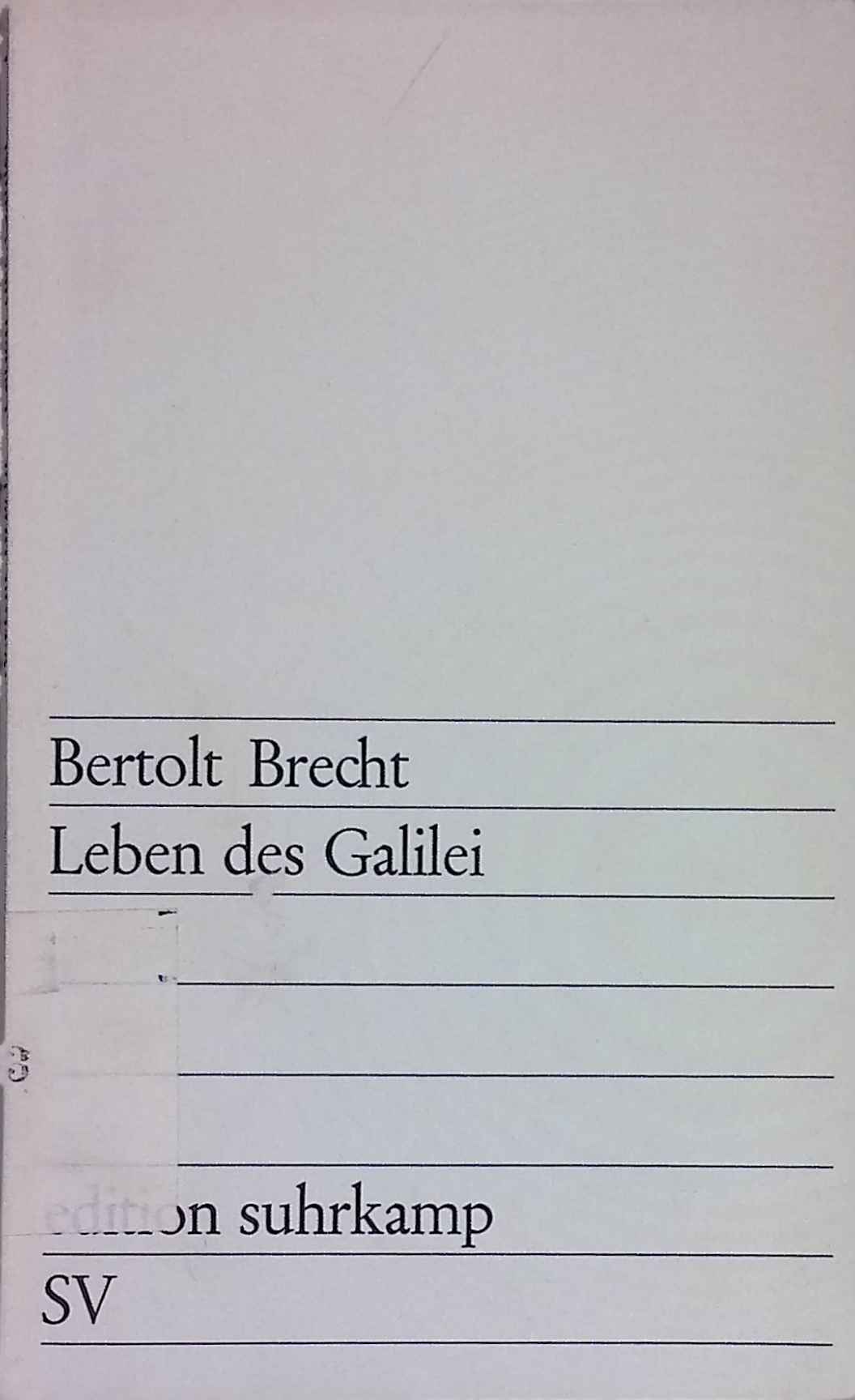 Leben des Galilei : Schauspiel. edition suhrkamp ; 1 - Brecht, Bertolt und Margarete Steffin