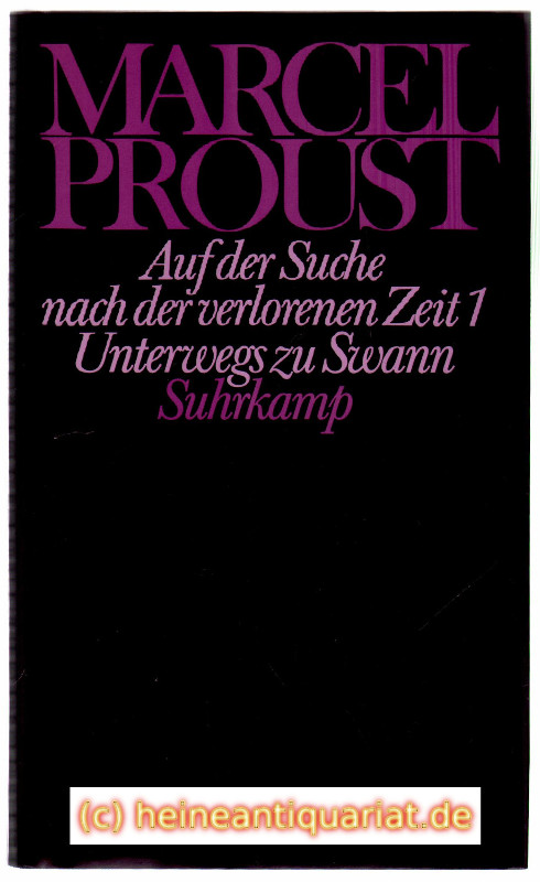 Auf der Suche nach der verlorenen Zeit. Band 1. Unterwegs zu Swann. - Proust, Marcel