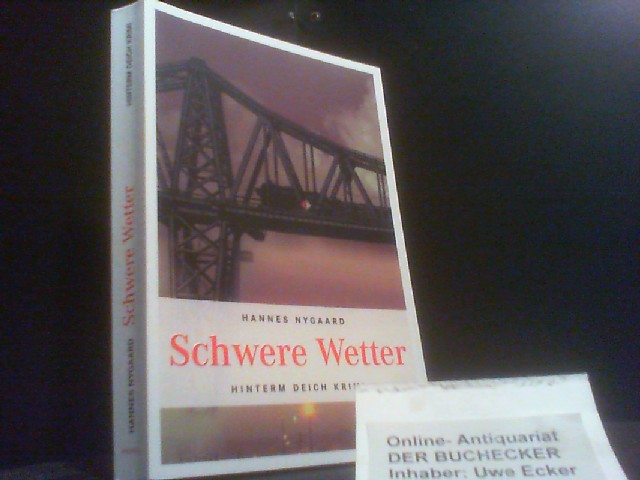 Schwere Wetter. Hinterm-Deich-Krimi; Emons: Kriminalroman - Nygaard, Hannes