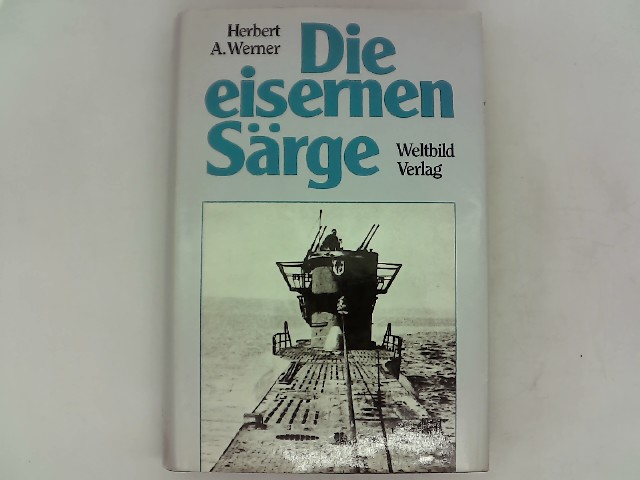 Die eisernen Särge - Werner, Herbert A.