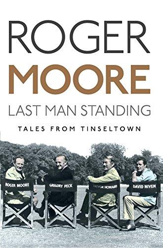 Last Man Standing: Tales from Tinseltown - Moore, Roger
