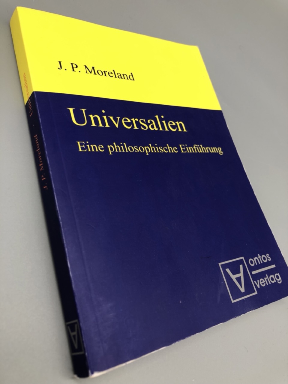Universalien – Eine philosophische Einführung. - Moreland, James P.