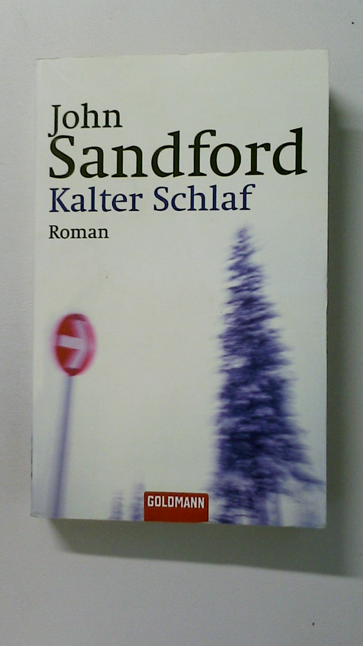 KALTER SCHLAF. Roman - Sandford, John