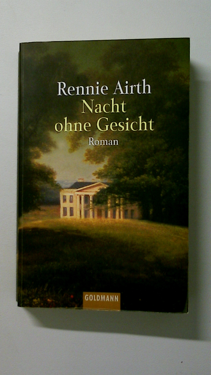NACHT OHNE GESICHT. Roman - Airth, Rennie