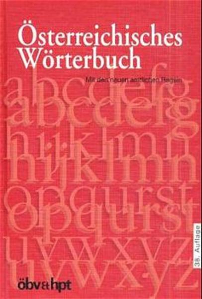 Österreichisches Wörterbuch - Back, Otto, Jakob Ebner Erich Benedikt u. a.