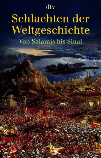 Schlachten der Weltgeschichte: Von Salamis bis Sinai - Förster, Stig