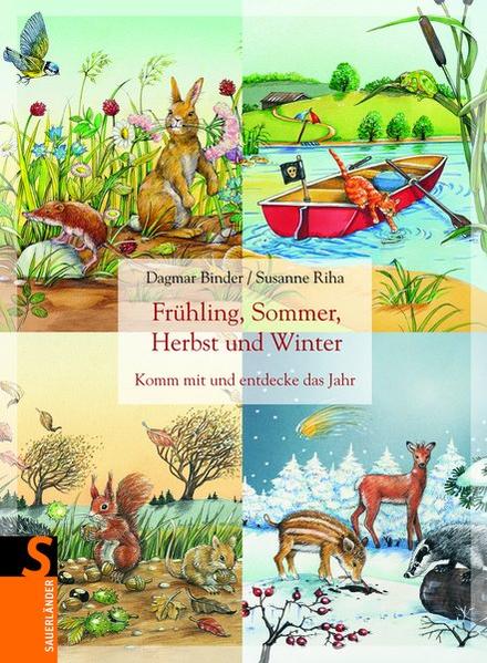 Frühling, Sommer, Herbst und Winter: Komm mit und entdecke das Jahr - Binder, Dagmar