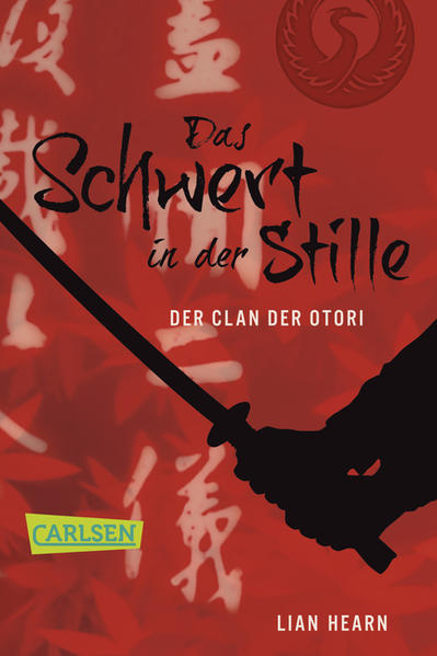 Der Clan der Otori, Band 1: Das Schwert in der Stille: Ausgezeichnet mit dem Deutschen Jugendliteraturpreis 2004, Kategorie Preis der Jugendjury - Hearn, Lian und Irmela Brender