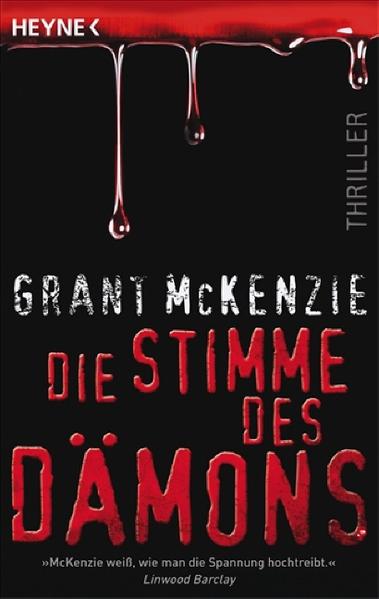 Die Stimme des Dämons: Thriller: Thriller. Deutsche Erstausgabe - Mock, Babette, Grant McKenzie und Norbert Jakober