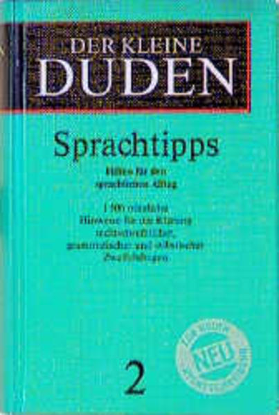 (Duden) Der kleine Duden, 6 Bde., Bd.2, Sprachtipps: Hilfen für den sprachlichen Alltag