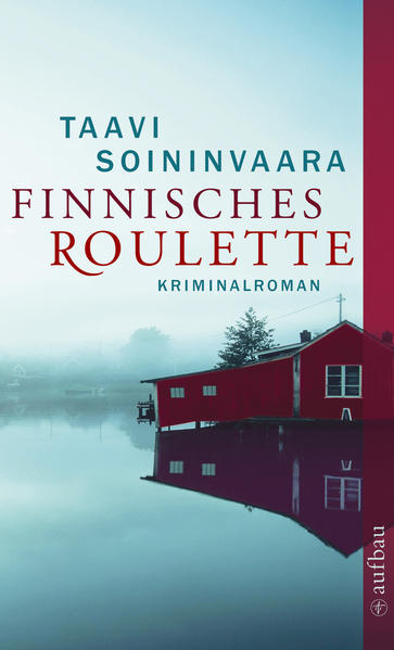Finnisches Roulette : Kriminalroman - Soininvaara, Taavi und Peter Uhlmann