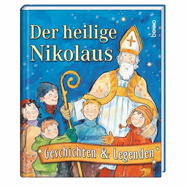 Der heilige Nikolaus: Geschichten & Legenden (incl. Nikolaussäckchen mit Überraschungstexten) - Mondschein, Helga und Ursula Harper