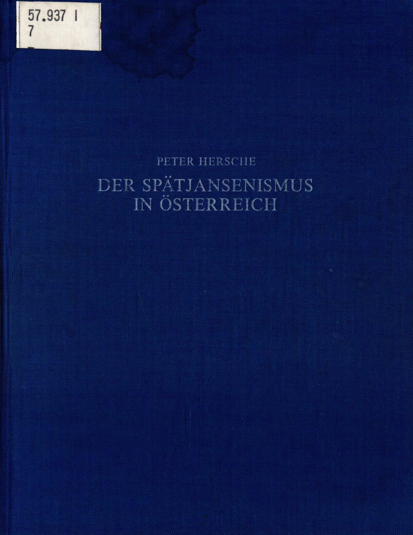 Der Spätjansenismus in Österreich Band 7 - Hersche, Peter