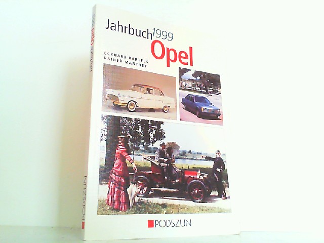 Jahrbuch Opel 1999. - Bartels, Eckhart und Rainer Manthey