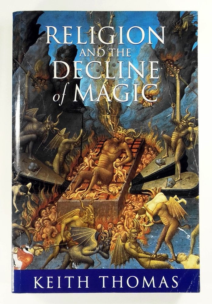 Religion and The Decline of Magic - Thomas, Keith
