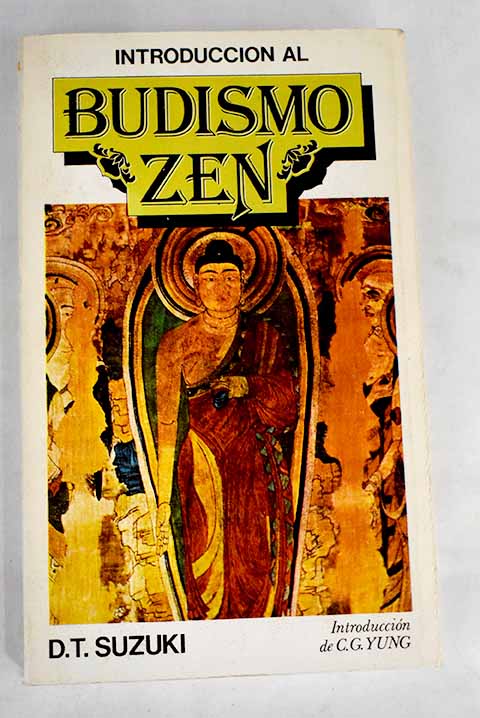 Introducción al budismo zen - Suzuki, Daisetz Teitaro