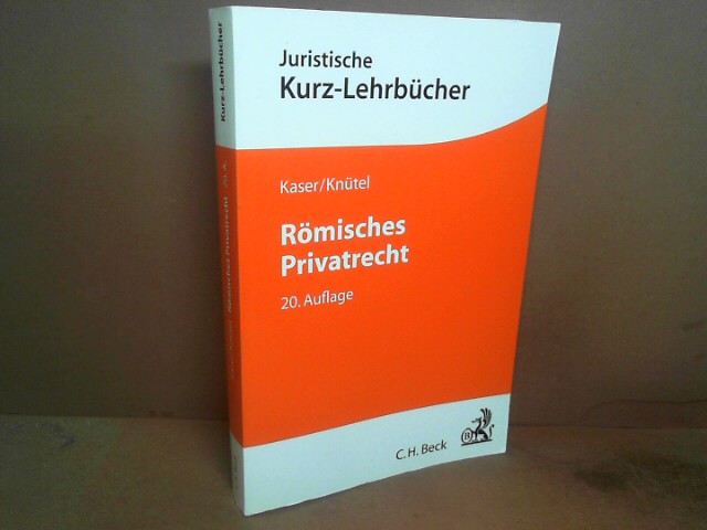 Römisches Privatrecht. Ein Studienbuch. (= Kurzlehrbücher für das Juristische Studium). - Kaser, Max und Rolf Knütel