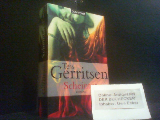 Scheintot : Roman. Aus dem Amerikan. von Andreas Jäger / Blanvalet ; 36845 - Gerritsen, Tess