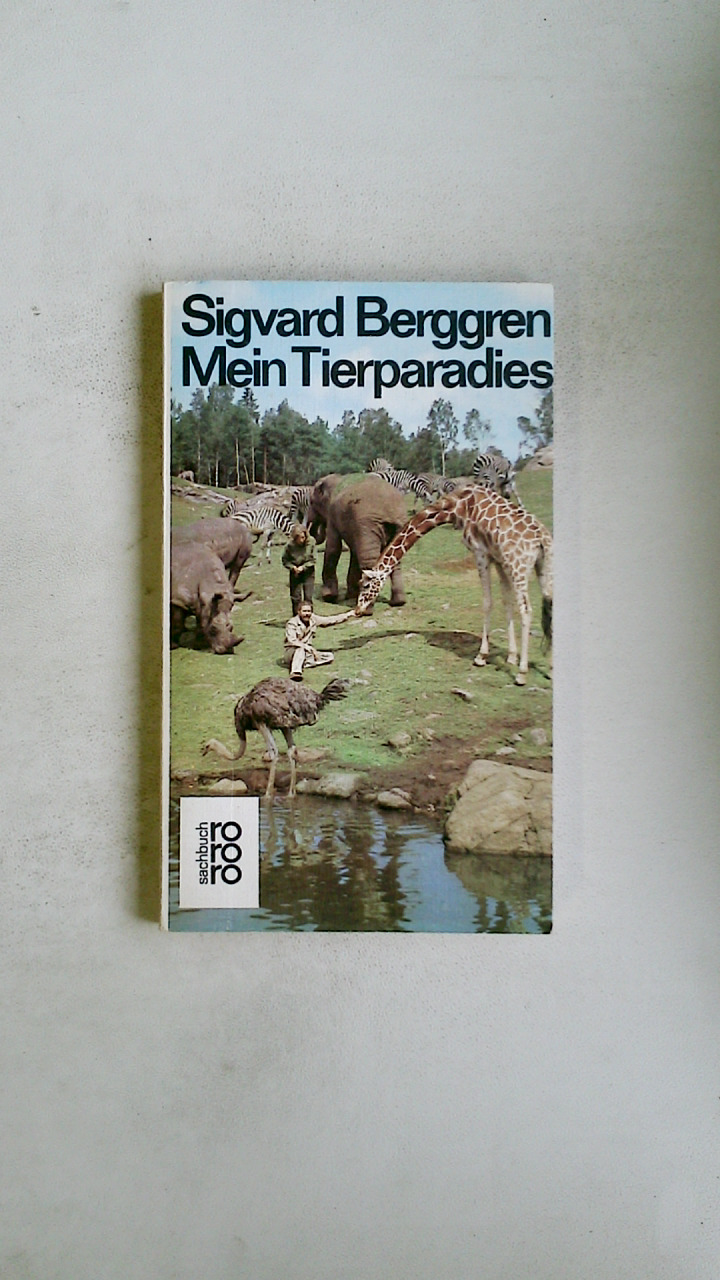 MEIN TIERPARADIES. - Berggren, Sigvard