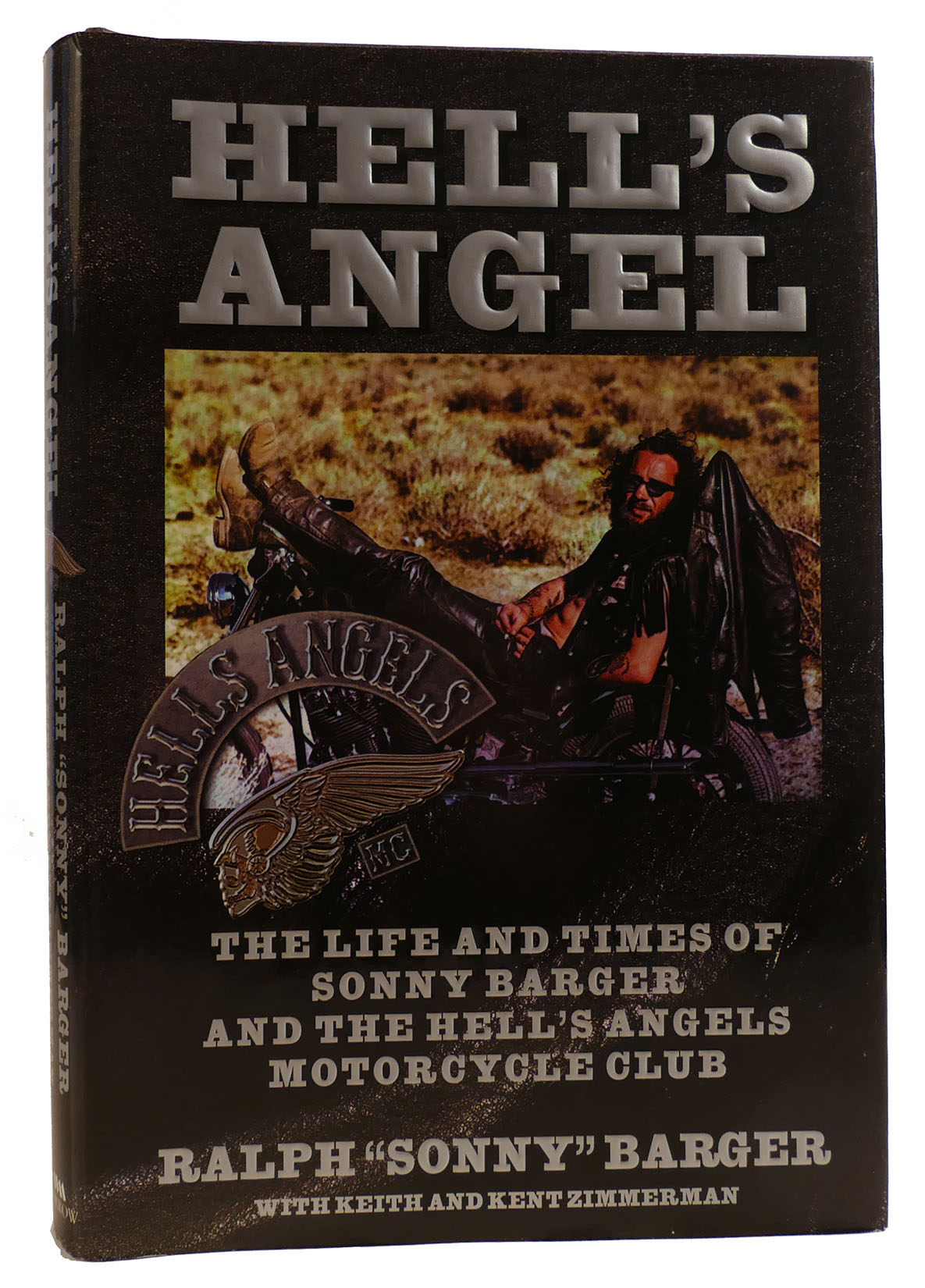 HELL'S ANGEL: THE LIFE AND TIMES OF SONNY BARGER AND THE HELL'S ANGELS MOTORCYCLE CLUB - Ralph 