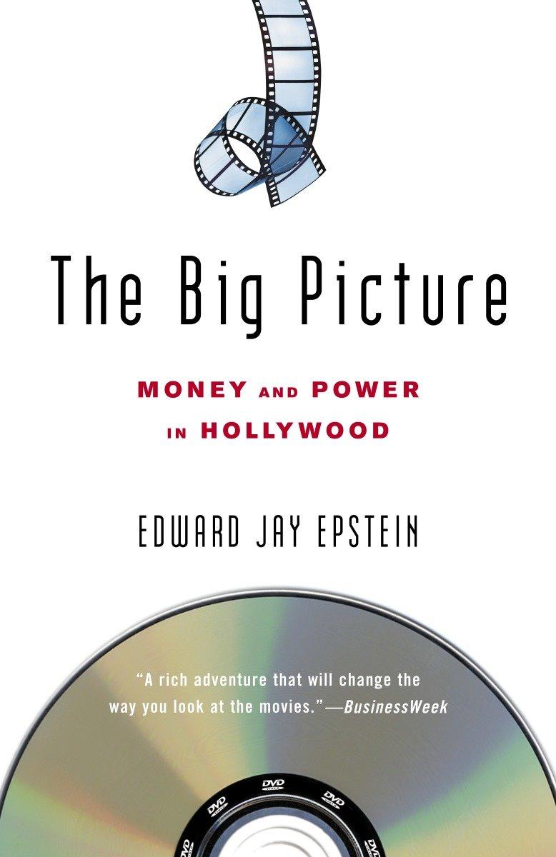 The Big Picture - Edward Jay Epstein