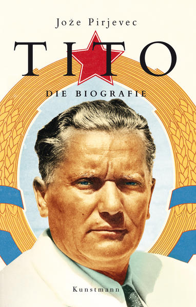 Tito. Die Biografie Die Biografie - Joze Pirjevec, Joze und Klaus Detlef Olof