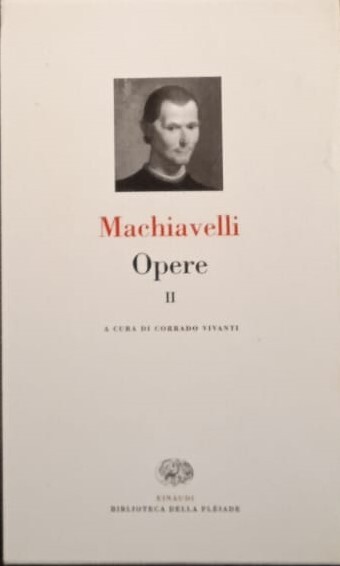 Opere. Lettere, legazioni e commissarie (Vol. 2) - Niccolò Machiavelli