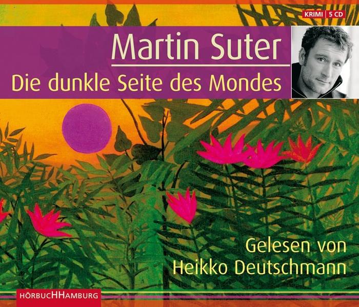 Die dunkle Seite des Mondes: 5 CDs - Martin Suter