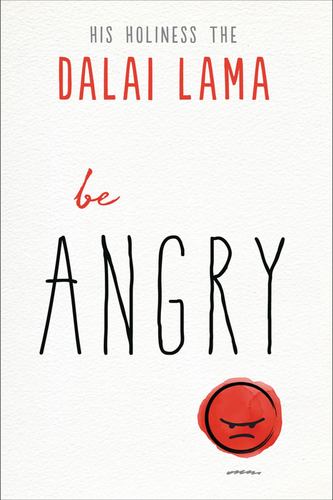 Be Angry by Dalai Lama [Paperback ] - Dalai Lama