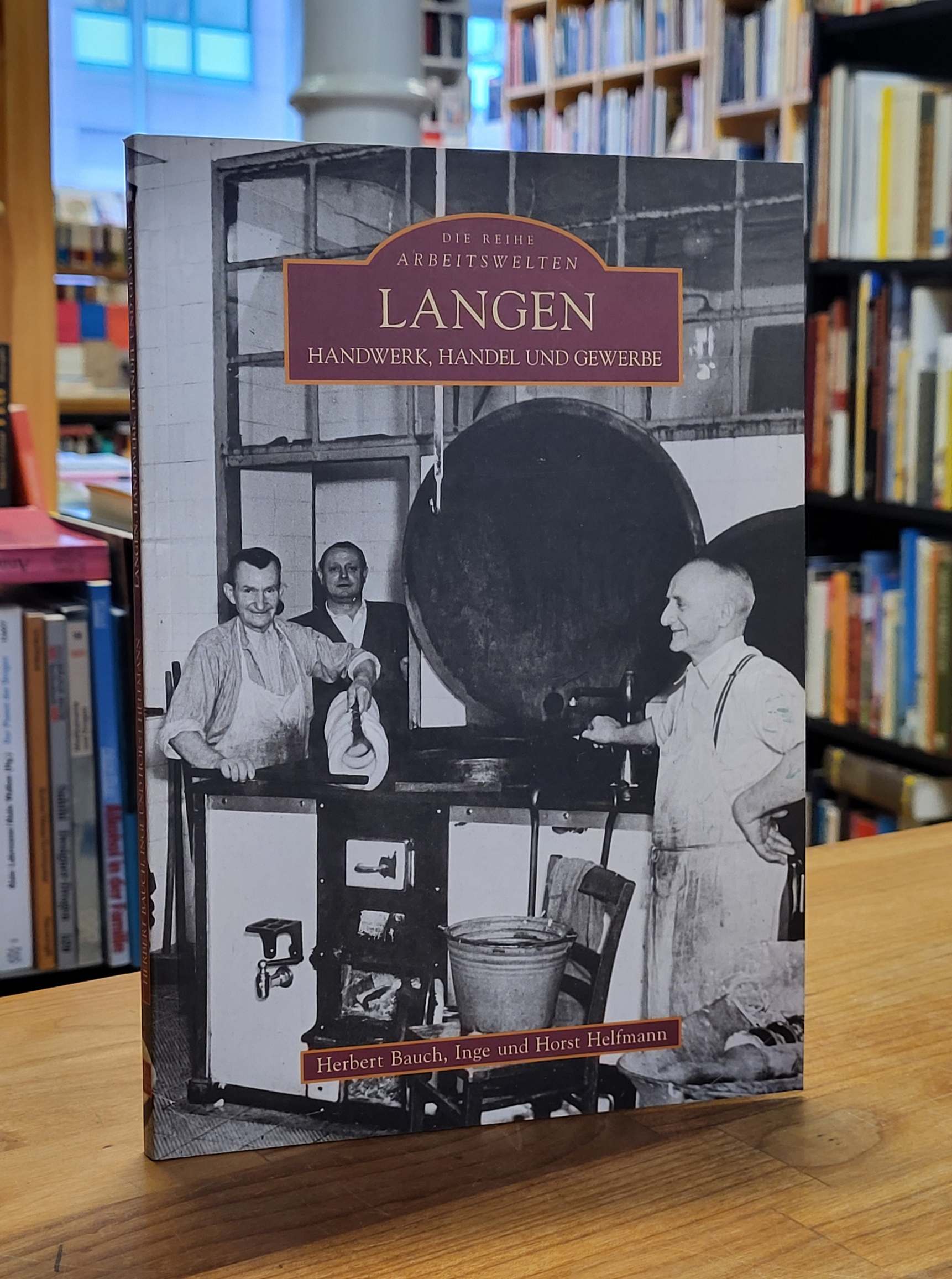 Langen - Handwerk, Handel und Gewerbe, - Langen / Herbert Bauch, Inge Helfmann / Horst Helfmann,