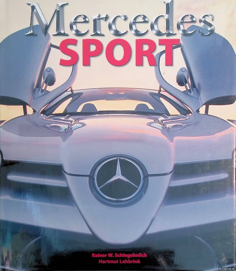 Mercedes Sport - Schlegelmilch, Rainer W. & Hartmut Lehbrink