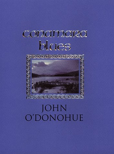 Conamara Blues: A Collection of Poetry - O'Donohue Ph.D., John