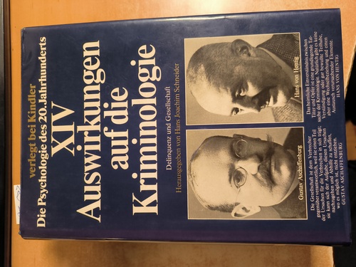 Die Psychologie des 20. Jahrhunderts, Band XIV.: Auswirkungen auf die Kriminologie. Delinquenz und Gesellschaft. - Schneider, Hans Joachim (Hrsg.)