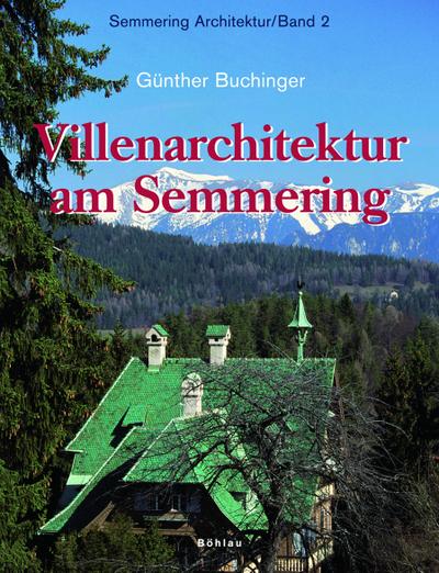 Villenarchitektur am Semmering - Günther Buchinger