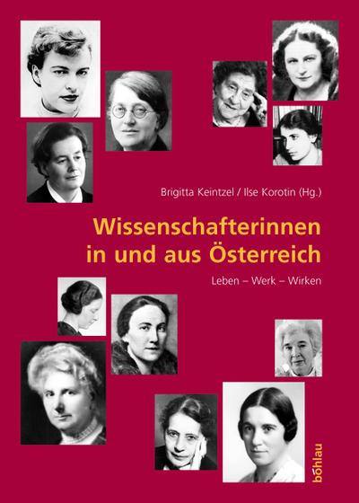 Wissenschafterinnen in und aus Österreich : Leben, Werk, Wirken - Brigitta Keintzel