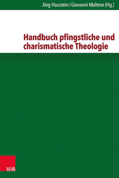 Handbuch pfingstliche und charismatische Theologie - Giovanni Maltese