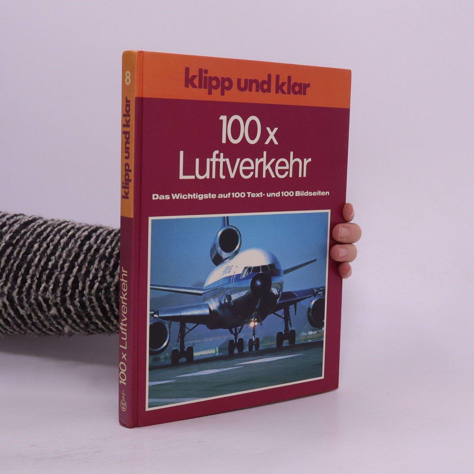 Klipp und klar 100 x Luftverkehr - Karl J. Rells