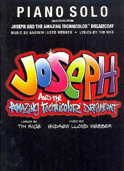 Joseph and the amazing Technicolor Dreamcoat (Selections):for piano solo - Andrew Lloyd Webber