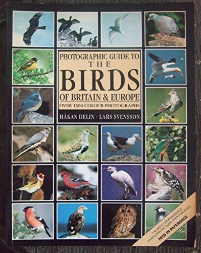 Photographic Guide to the Birds of Britain and Europe - Svensson, Lars