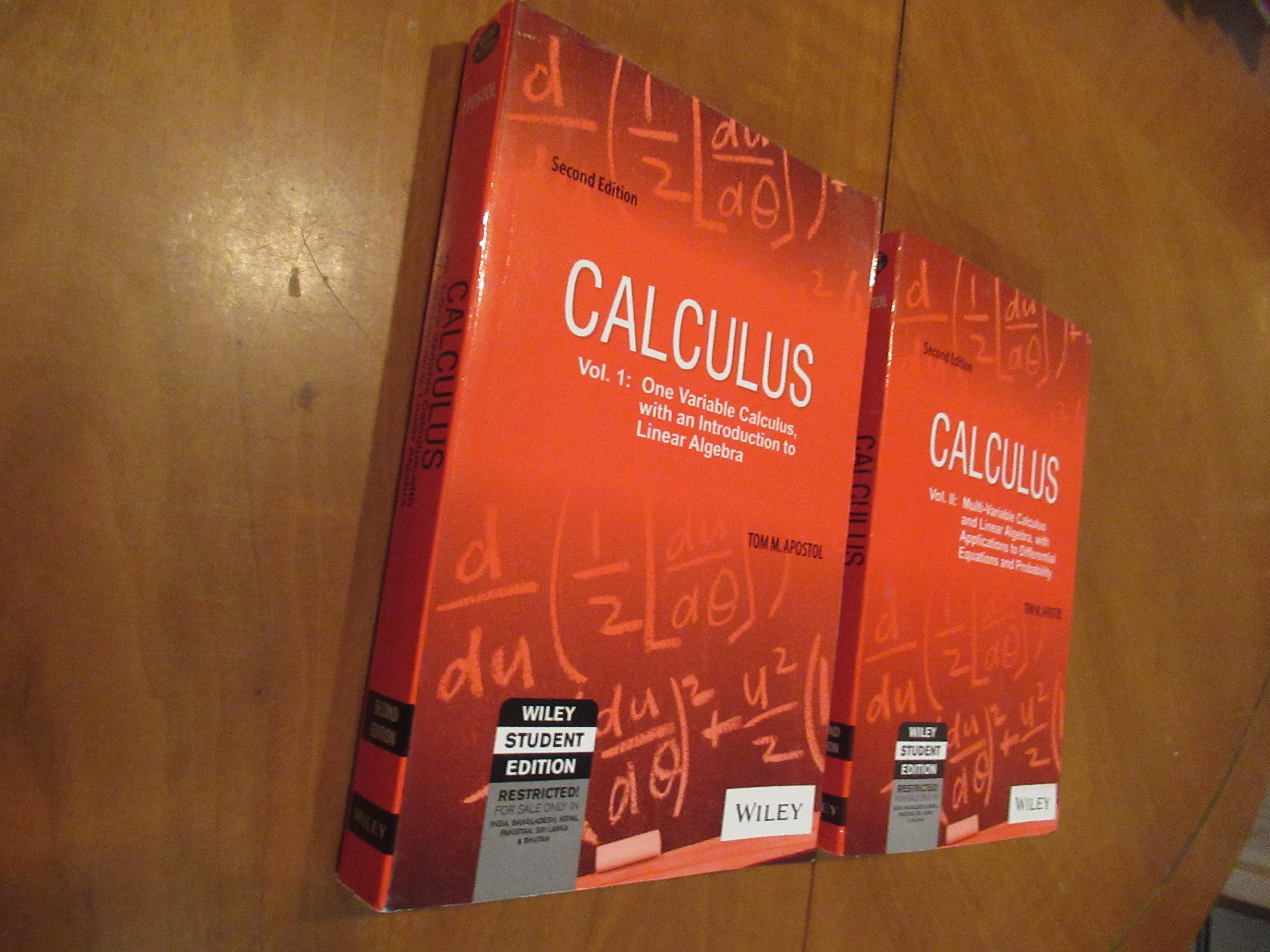 Two Volumes: Calculus, Volume I: One-Variable Calculus With An Introduction To Linear Algebra, 2Nd Edition (And) Calculus, Volume 2 Multi-Variable Calculus And Linear Algebra With Applications To Differential Equations And Probability, Second Edition - Tom M. Apostol