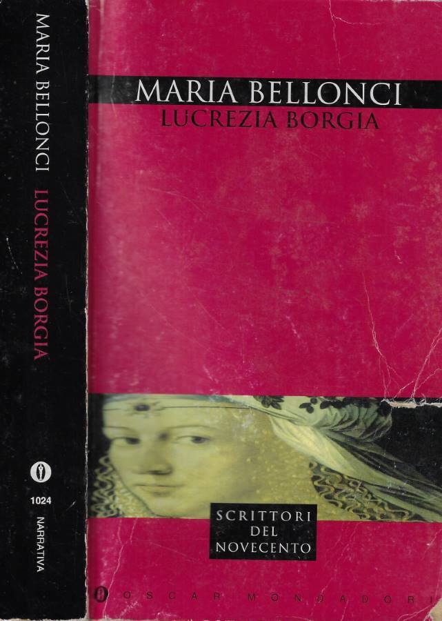 Lucrezia Borgia - Bellonci Maria